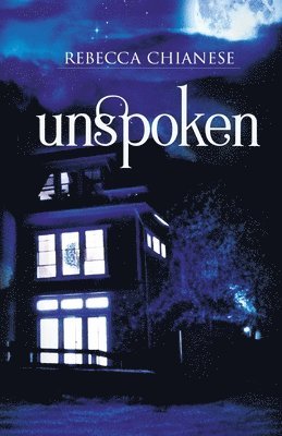 Rebecca Chianese - Unspoken, Häftad