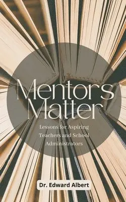 Edward Albert - Mentors Matter, Häftad. Tillgänglighet: Lägg i varukorg