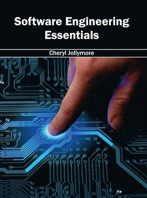 Cheryl Jollymore - Software Engineering Essentials, Inbunden