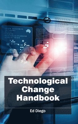 Ed Diego - Technological Change Handbook, Inbunden