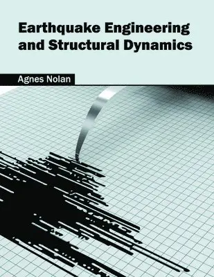 Agnes Nolan - Earthquake Engineering and Structural Dynamics, Inbunden. Tillgänglighet: Lägg i varukorg