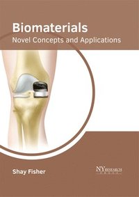Biomaterials: Novel Concepts and Applications
