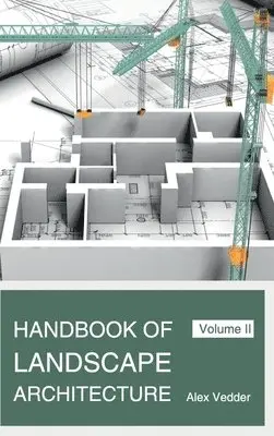 Alex Vedder, Alex Vedder - Handbook of Landscape Architecture: Volume II, Inbunden. Tillgänglighet: Lägg i varukorg