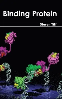 Steven Tiff - Binding Protein, Inbunden. Tillgänglighet: Lägg i varukorg