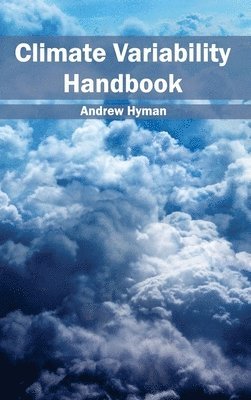 Andrew Hyman - Climate Variability Handbook, Inbunden. Tillgänglighet: Lägg i varukorg
