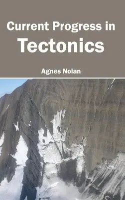 Agnes Nolan - Current Progress in Tectonics, Inbunden. Tillgänglighet: Lägg i varukorg