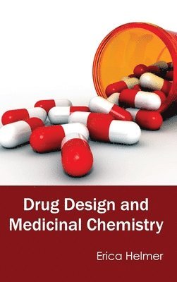 Erica Helmer - Drug Design and Medicinal Chemistry, Inbunden