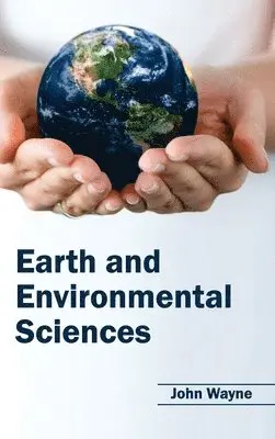 John Wayne - Earth and Environmental Sciences, Inbunden. Tillgänglighet: Lägg i varukorg