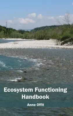 Anne Offit - Ecosystem Functioning Handbook, Inbunden. Tillgänglighet: Lägg i varukorg