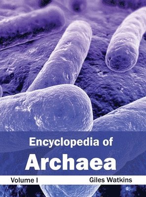 Giles Watkins - Encyclopedia of Archaea: Volume I, Inbunden. Tillgänglighet: Lägg i varukorg
