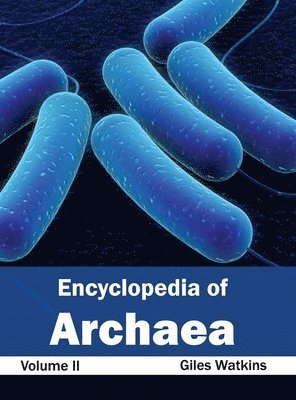 Giles Watkins - Encyclopedia of Archaea: Volume II, Inbunden. Tillgänglighet: Lägg i varukorg