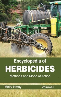 Molly Ismay - Encyclopedia of Herbicides: Volume I (Methods and Mode of Action), Inbunden. Tillgänglighet: Lägg i varukorg