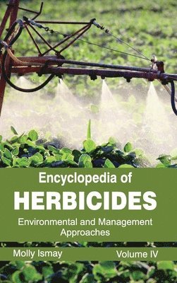Molly Ismay - Encyclopedia of Herbicides: Volume IV (Environmental and Management Approaches), Inbunden. Tillgänglighet: Lägg i varukorg