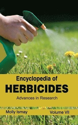 Molly Ismay - Encyclopedia of Herbicides: Volume VII (Advances in Research), Inbunden. Tillgänglighet: Lägg i varukorg