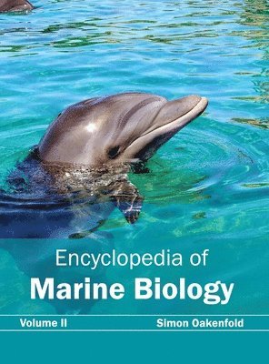 Simon Oakenfold - Encyclopedia of Marine Biology: Volume II, Inbunden