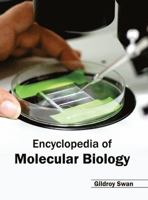 Gildroy Swan - Encyclopedia of Molecular Biology, Inbunden