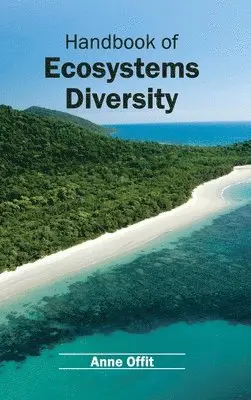 Anne Offit - Handbook of Ecosystems Diversity, Inbunden. Tillgänglighet: Lägg i varukorg