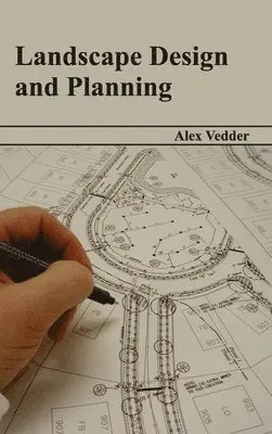 Alex Vedder - Landscape Design and Planning, Inbunden. Tillgänglighet: Lägg i varukorg