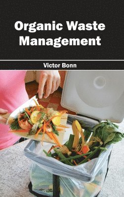 Victor Bonn - Organic Waste Management, Inbunden