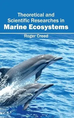 Roger Creed - Theoretical and Scientific Researches in Marine Ecosystems, Inbunden. Tillgänglighet: Lägg i varukorg