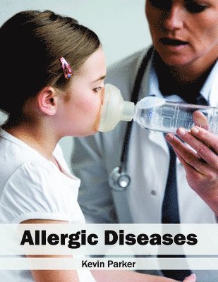 Kevin Parker - Allergic Diseases, Inbunden