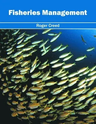Roger Creed - Fisheries Management, Inbunden. Tillgänglighet: Kommande