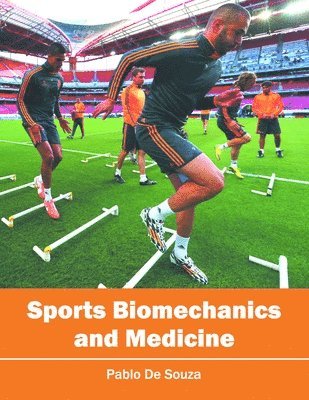 Pablo De Souza - Sports Biomechanics and Medicine, Inbunden