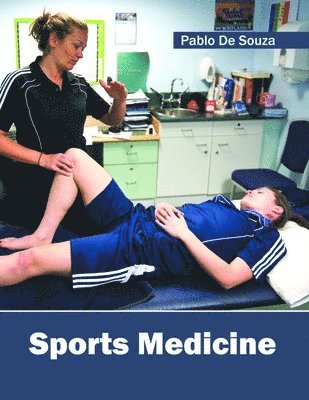 Pablo De Souza - Sports Medicine, Inbunden