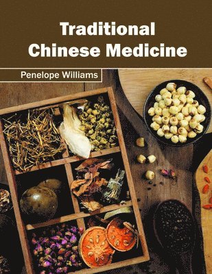 Penelope Williams - Traditional Chinese Medicine, Inbunden