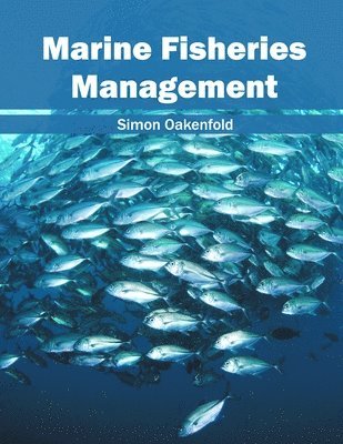 Simon Oakenfold - Marine Fisheries Management, Inbunden