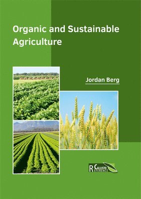Jordan Berg - Organic and Sustainable Agriculture, Inbunden. Tillgänglighet: Lägg i varukorg
