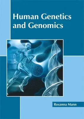 Rosanna Mann - Human Genetics and Genomics, Inbunden. Tillgänglighet: Lägg i varukorg