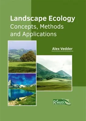 Alex Vedder - Landscape Ecology: Concepts, Methods and Applications, Inbunden. Tillgänglighet: Lägg i varukorg