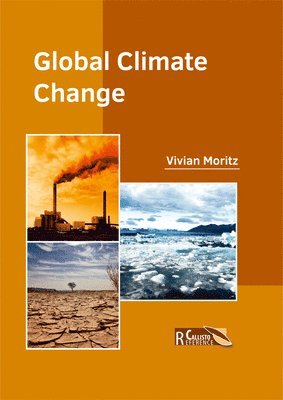 Vivian Moritz - Global Climate Change, Inbunden