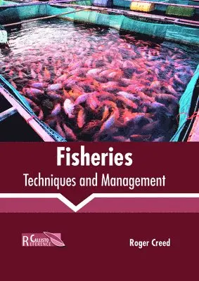 Roger Creed - Fisheries: Techniques and Management, Inbunden. Tillgänglighet: Lägg i varukorg
