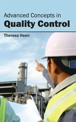 Theresa Heen - Advanced Concepts in Quality Control, Inbunden. Tillgänglighet: Lägg i varukorg
