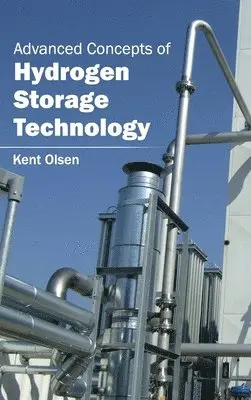 Kent Olsen - Advanced Concepts of Hydrogen Storage Technology, Inbunden. Tillgänglighet: Lägg i varukorg