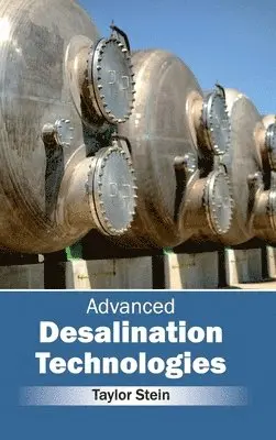 Taylor Stein - Advanced Desalination Technologies, Inbunden. Tillgänglighet: Lägg i varukorg