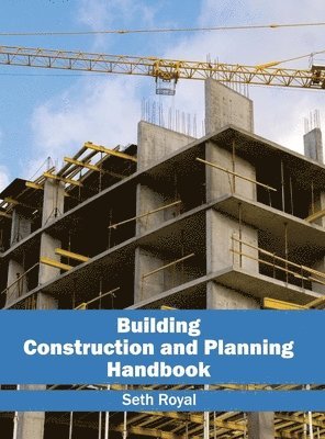 Seth Royal - Building Construction and Planning Handbook, Inbunden