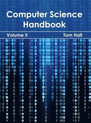 Tom Halt - Computer Science Handbook: Volume II, Inbunden