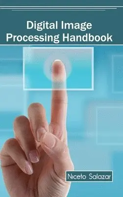 Niceto Salazar - Digital Image Processing Handbook, Inbunden. Tillgänglighet: Lägg i varukorg