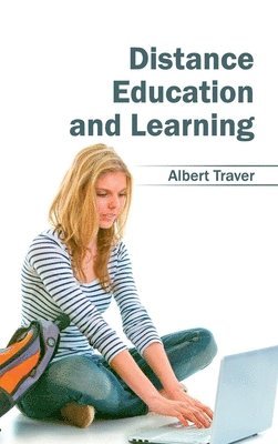 Albert Traver - Distance Education and Learning, Inbunden