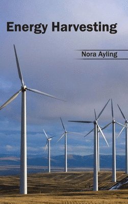Nora Ayling - Energy Harvesting, Inbunden