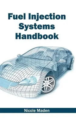 Nicole Maden - Fuel Injection Systems Handbook, Inbunden. Tillgänglighet: Lägg i varukorg