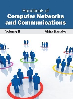 Akira Hanako - Handbook of Computer Networks and Communications: Volume II, Inbunden. Tillgänglighet: Lägg i varukorg