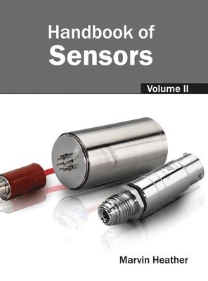Marvin Heather - Handbook of Sensors: Volume II, Inbunden. Tillgänglighet: Lägg i varukorg