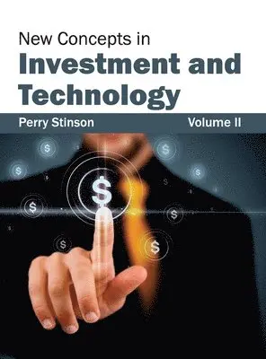 Perry Stinson - New Concepts in Investment and Technology: Volume II, Inbunden. Tillgänglighet: Lägg i varukorg