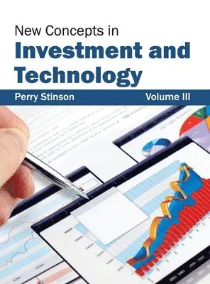 Perry Stinson - New Concepts in Investment and Technology: Volume III, Inbunden. Tillgänglighet: Lägg i varukorg