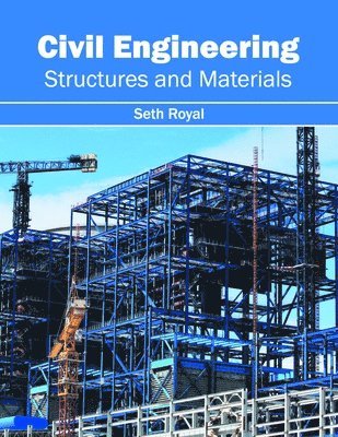 Seth Royal - Civil Engineering: Structures and Materials, Inbunden