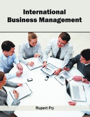 Rupert Fry - International Business Management, Inbunden